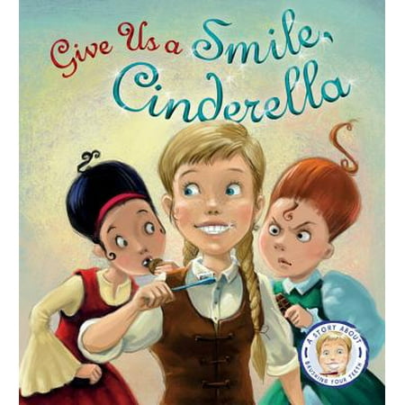 Fairytales Gone Wrong: Give Us a Smile, Cinderella! : A Story about Personal