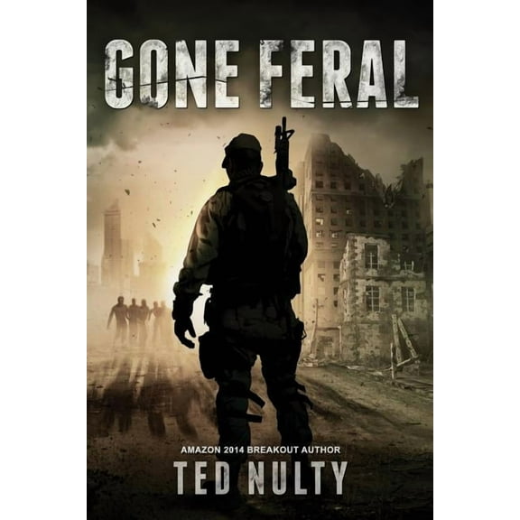Gone Feral: Gone Feral (Paperback)