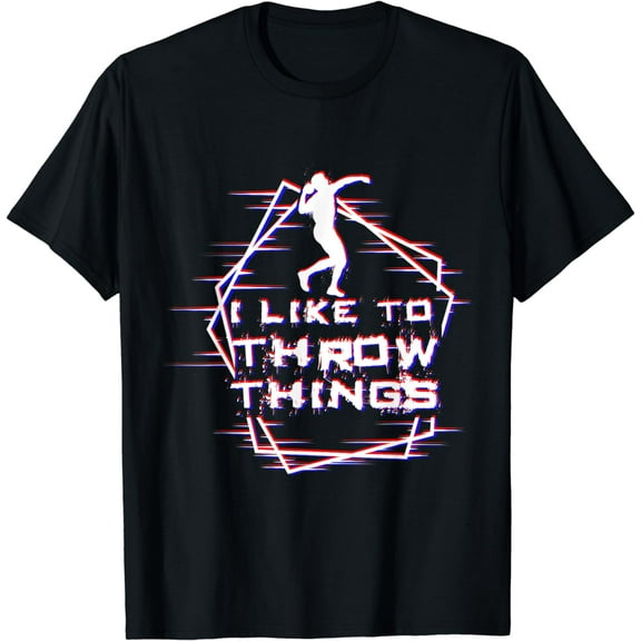 I like to throw things Shot put T-Shirt