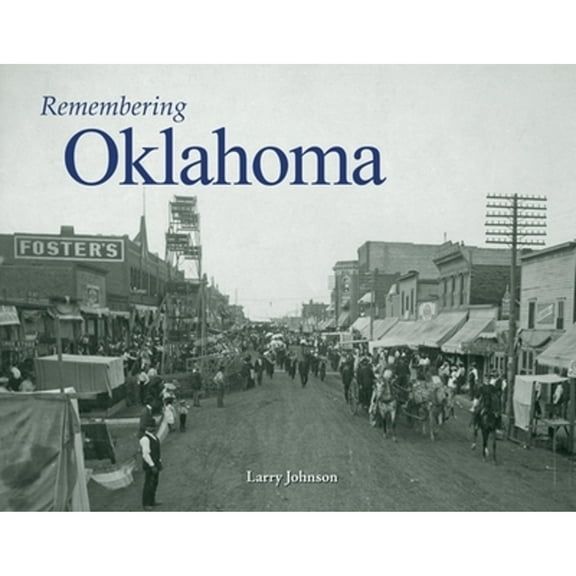 Remembering Oklahoma (Paperback) by Larry Johnson