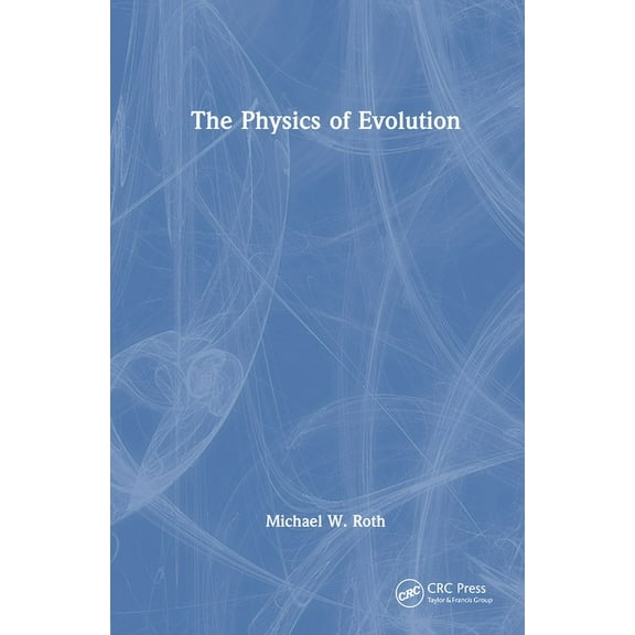 The Physics of Evolution, (Hardcover)