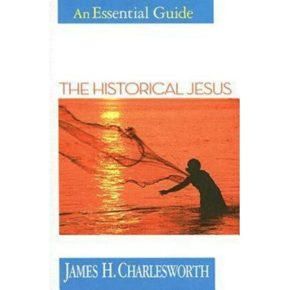 Pre-Owned The Historical Jesus: An Essential Guide (Paperback) 0687021677 9780687021673