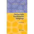 thumbnail image 2 of Pre-Owned Algebra and Applications Classical Finite Transformation Semigroups: An Introduction, Book 9, (Hardcover), 2 of 6