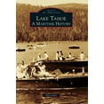 thumbnail image 1 of Pre-Owned Lake Tahoe: A Maritime History (Paperback) 0738589128 9780738589121, 1 of 1
