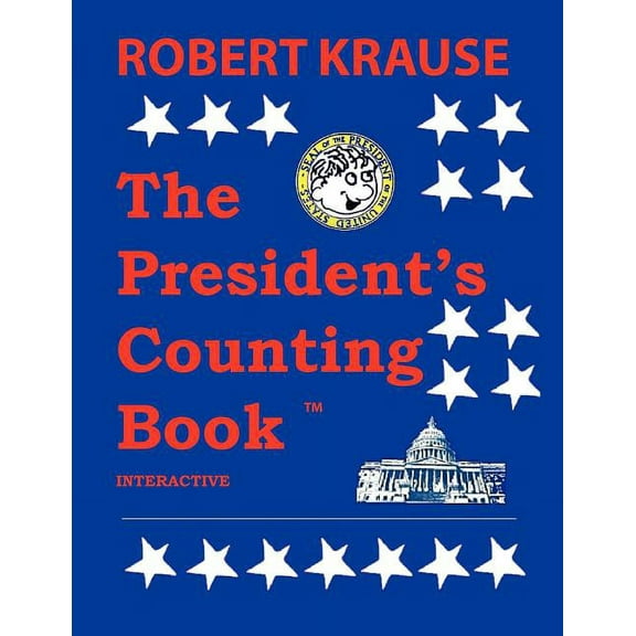 The President's Counting Book: The Future Generations of America, (Paperback)