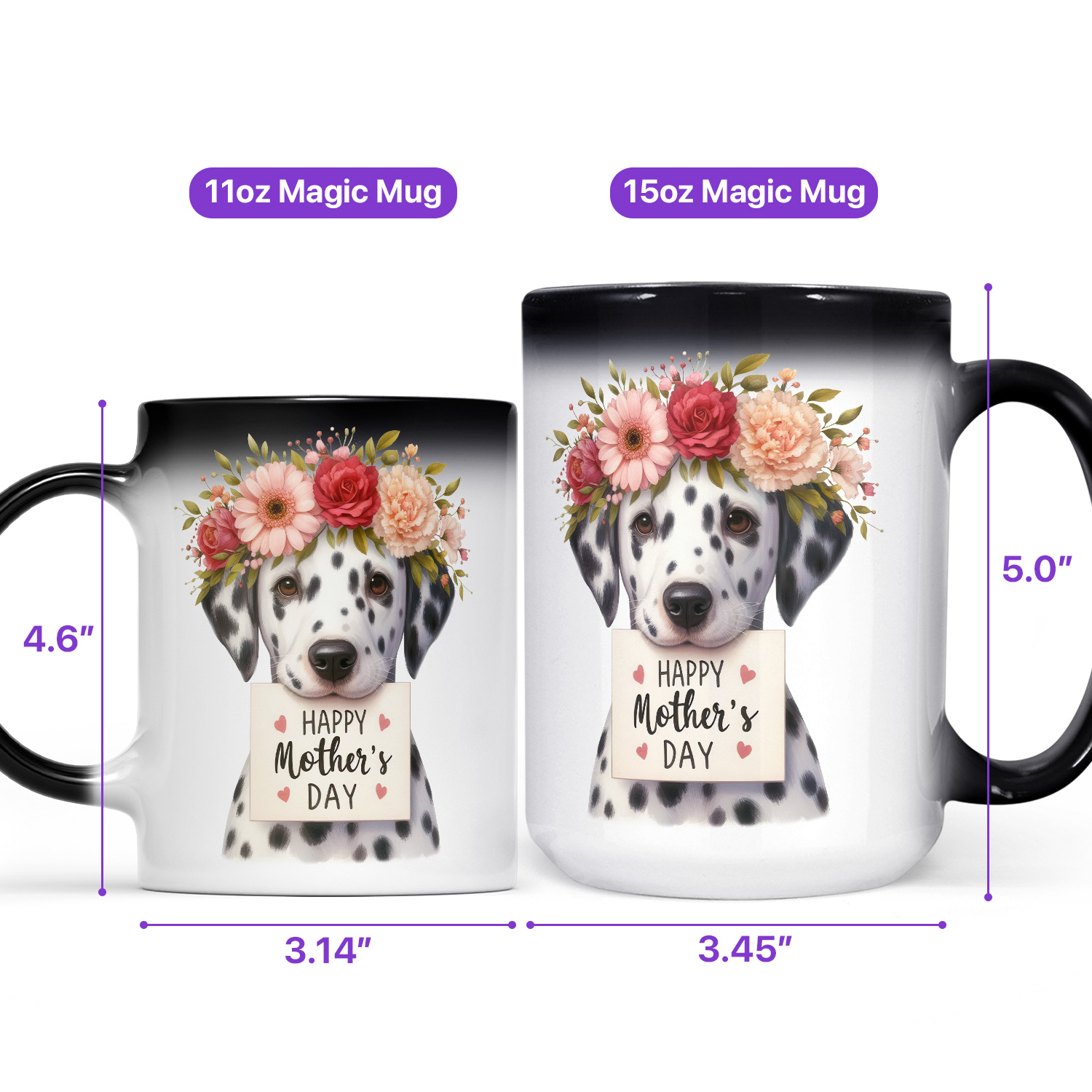 Happy Mother's Day Dalmatian with Flower Crown and Greeting Card Heat Color Changing Mug Dog Lover Magic Coffee Mug - 13004