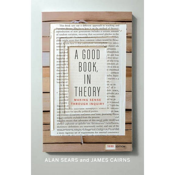 A Good Book, in Theory: Making Sense Through Inquiry, Third Edition, (Paperback)
