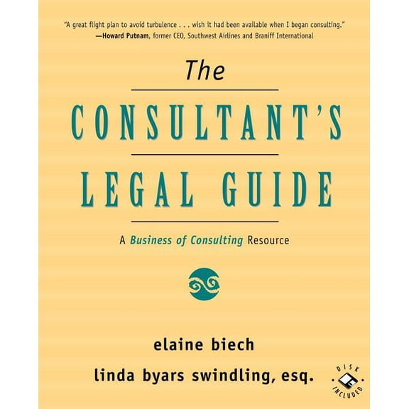 The Consultant's Legal Guide: A Business of Consulting Resource, (Paperback)