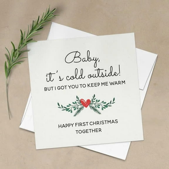 Baby It's Cold Outside Christmas Card - “Happy First Christmas Together” - Cute & Cozy Design for Couples - Envelope Included - Perfect for Holiday Gifting