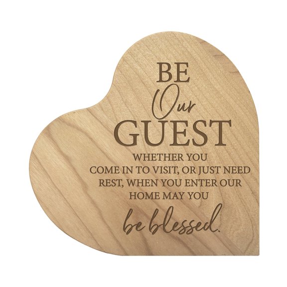 Engraved Wooden Inspirational Heart Block 5” x 5.25” x 0.75” - Be Our Guest