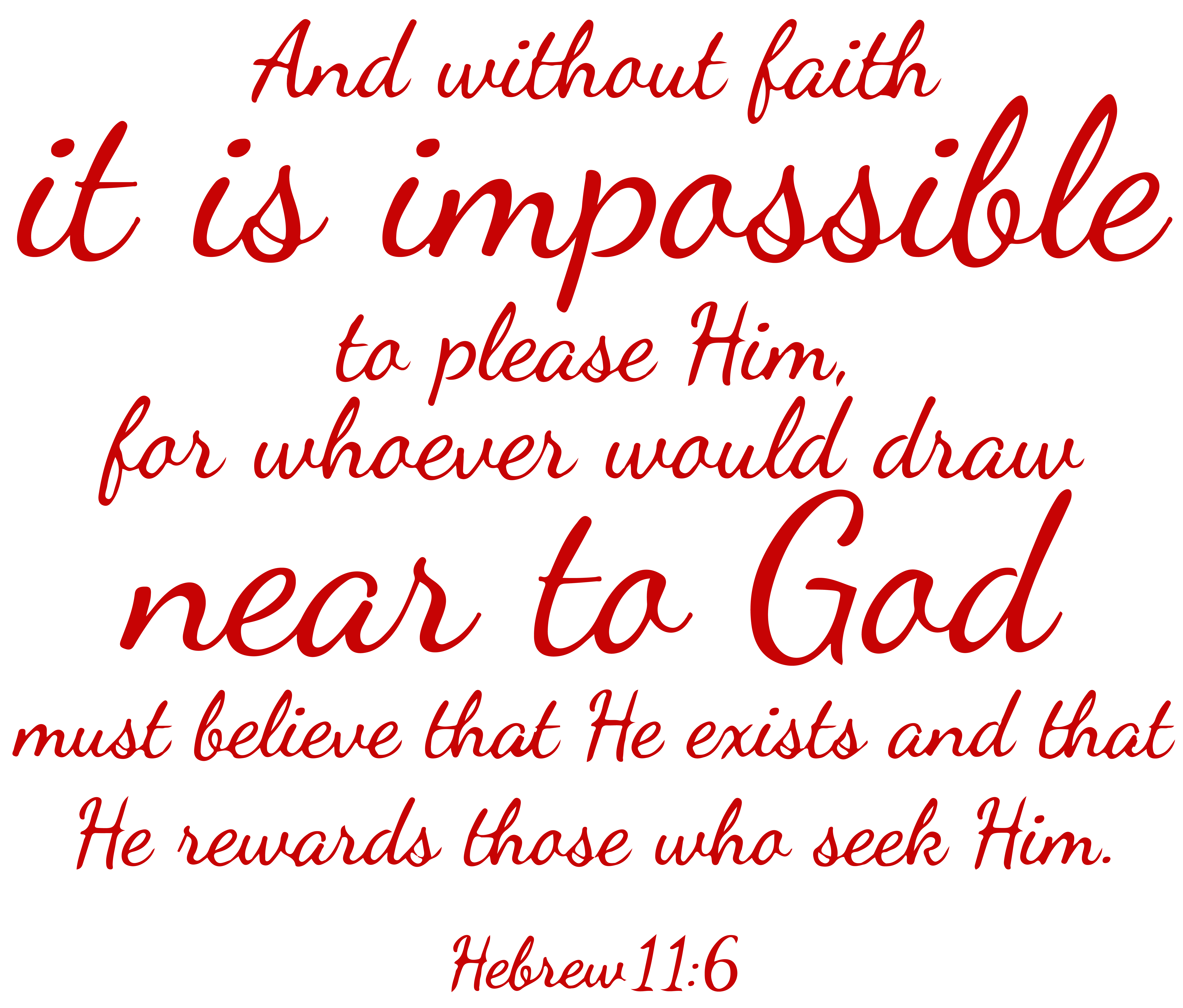 Hebrews 11:6 And without faith it is impossibleâ€¦ Vinyl Decal Sticker  Quote - Small - Dark Red 