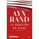 thumbnail image 1 of LA REBELIÓN DE ATLAS ARIEL MEXICO AYN RAND, 1 of 2