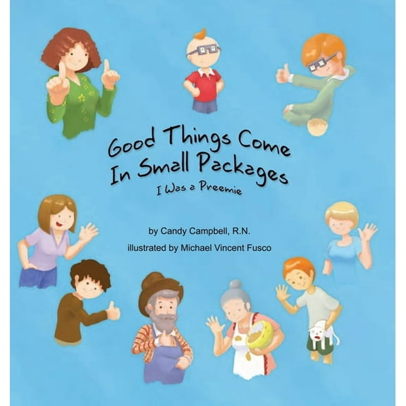 Good Things Come In Small Packages: I Was A Preemie, (Hardcover)