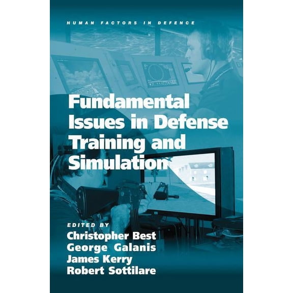 Human Factors in Defence Fundamental Issues in Defense Training and Simulation, (Hardcover)
