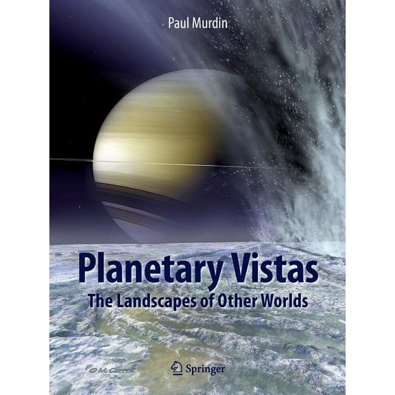 Planetary Vistas: The Landscapes of Other Worlds, (Paperback)