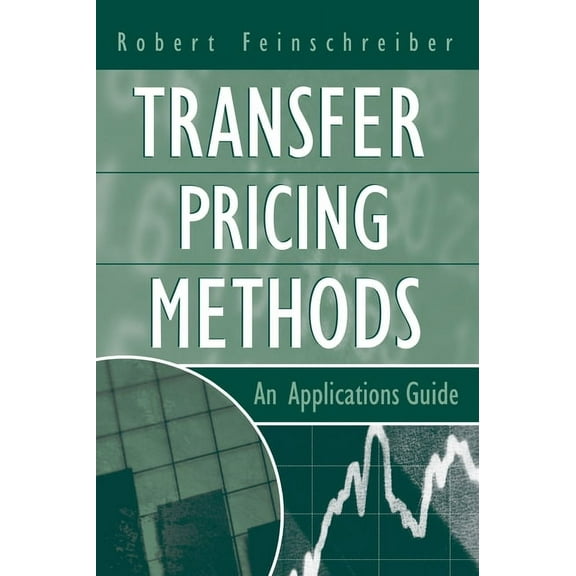 Transfer Pricing Methods: An Applications Guide, (Hardcover)