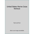 thumbnail image 1 of Pre-Owned United States Marine Corps Workout (Hardcover) 0739405845 9780739405840, 1 of 1