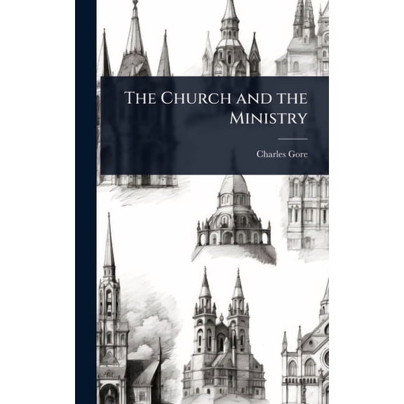 The Church and the Ministry, (Hardcover)