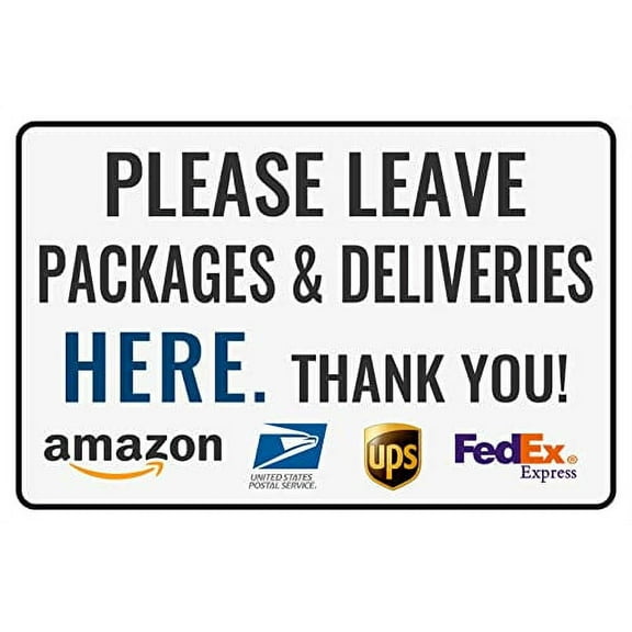 Please Leave Packages Deliveries Here - Bestylez Delivery Sign for Outdoor Use 12" * 8" (154)