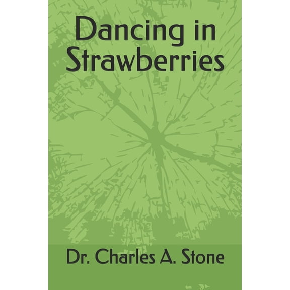 Dancing in Strawberries, (Paperback)