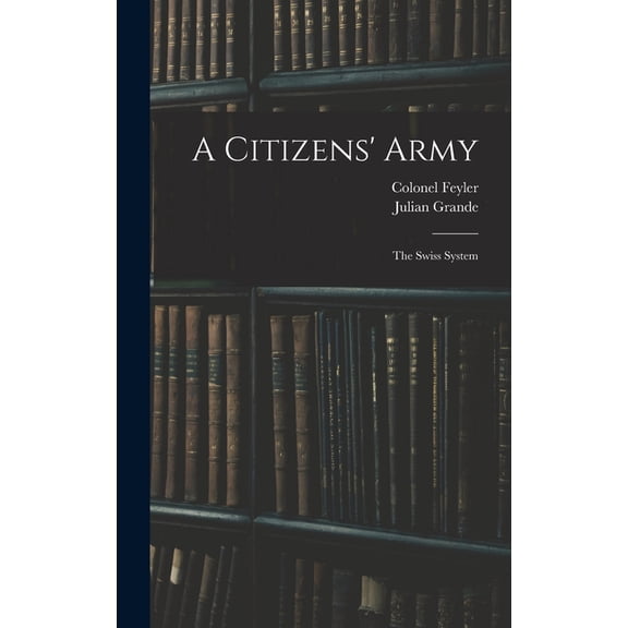 A Citizens' Army, (Hardcover)