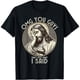 thumbnail image 1 of oMG You Guys That's Not What i Said Christian Jesus Joke T-Shirt, 1 of 6