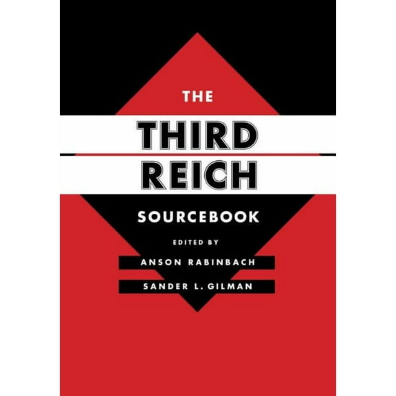 Weimar and Now: German Cultural Criticis The Third Reich Sourcebook: Volume 47, Book 47, (Paperback)