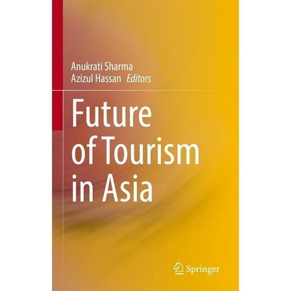 Future of Tourism in Asia, (Hardcover)