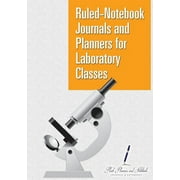 Ruled-Notebook Journals and Planners for Laboratory Classes (Paperback)