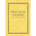 thumbnail image 2 of Pre-Owned Practical Gilding (Paperback) 1873132832 9781873132838, 2 of 2