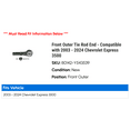 thumbnail image 2 of Front Outer Tie Rod End - Compatible with 2003 - 2024 Chevy Express 3500 2004 2005 2006 2007 2008 2009 2010 2011 2012 2013 2014 2015 2016 2017 2018 2019 2020 2021 2022 2023, 2 of 2