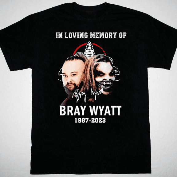 in loving memory of Bray Wyatt T-shirt black unisex All sizes S-5Xl JJ5032
