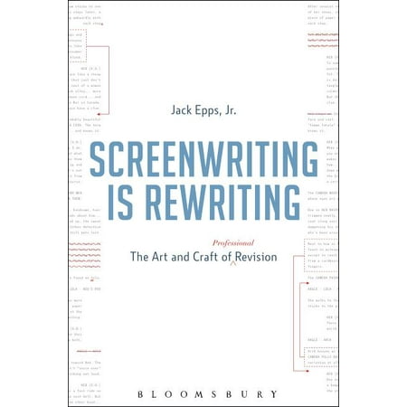 UPC: 9781628927405 | Screenwriting Is Rewriting: The Art and Craft of Professional Revision — Jack Epps Jr