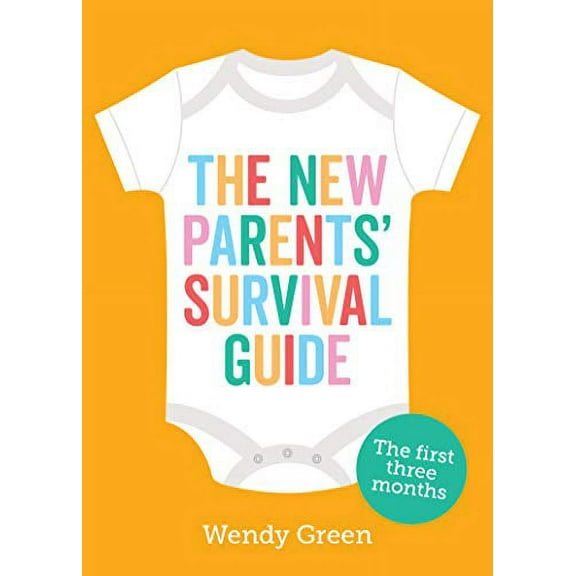 The New Parents' Survival Guide