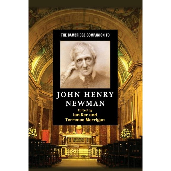 Cambridge Companions to Religion The Cambridge Companion to John Henry Newman, (Paperback)