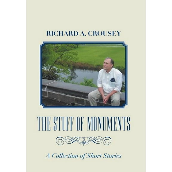 The Stuff of Monuments (Hardcover)
