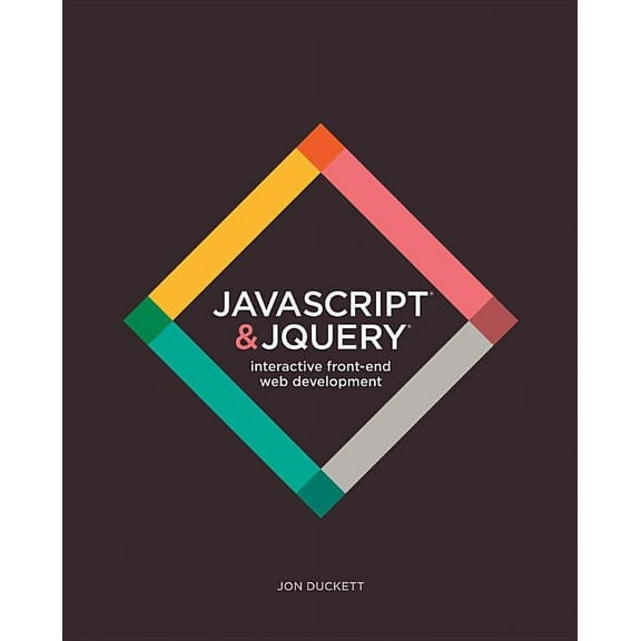 JavaScript and Jquery : Interactive Front-End Web Development Hardcover