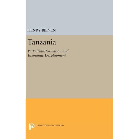 Tanzania: Party Transformation and Economic Development (Hardcover)
