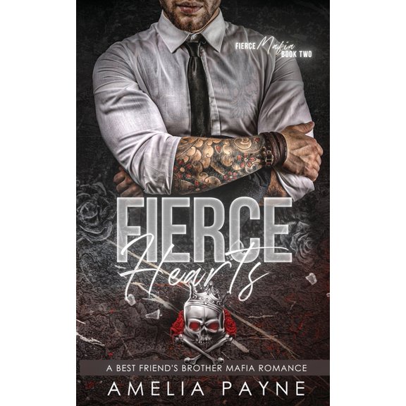 Fierce Mafia Fierce Hearts: A Best Friend's Brother Mafia Romance, Book 2, (Paperback)