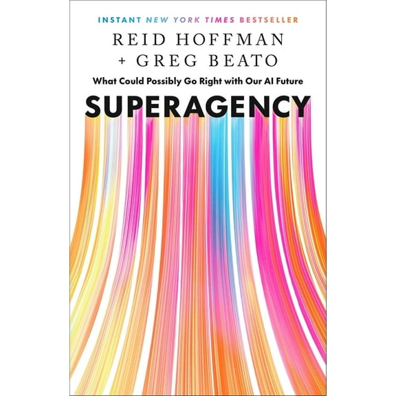 Reid Hoffman: Superagency: What Could Possibly Go Right with Our AI Future (Hardcover)