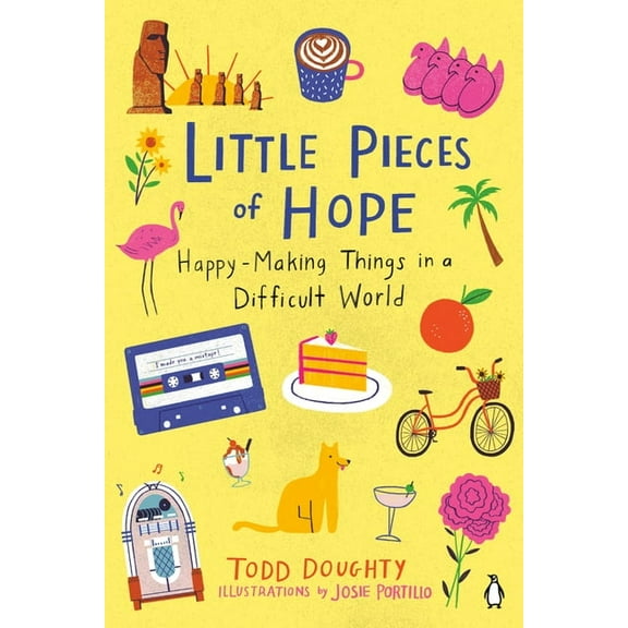 Little Pieces of Hope: Happy-Making Things in a Difficult World, (Paperback)