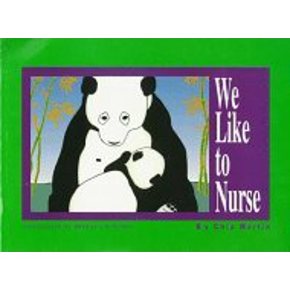 Pre-Owned We Like to Nurse (Paperback) 0934252459 9780934252454
