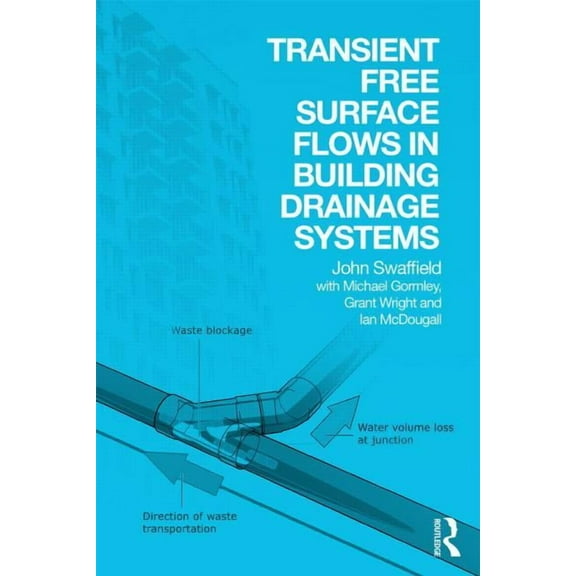 Transient Free Surface Flows in Building Drainage Systems, (Hardcover)