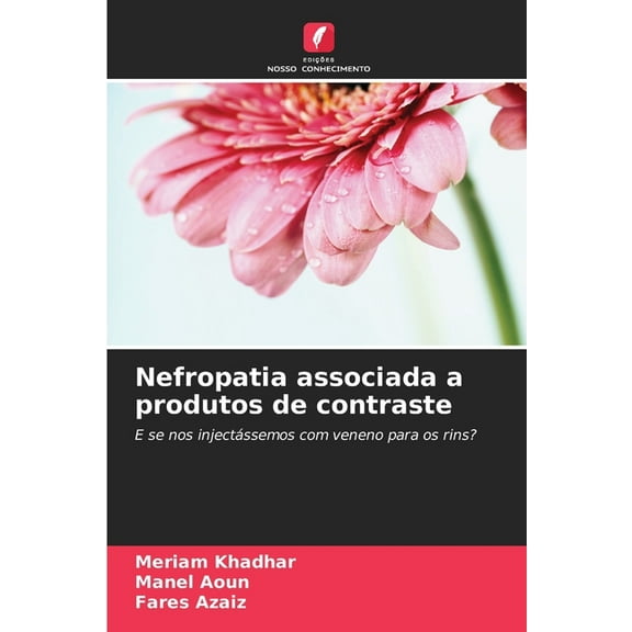 Nefropatia associada a produtos de contraste, (Paperback)