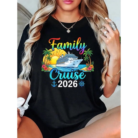 Family Cruise 2026 Matching Cruise Trip 2026 Cruising Family T-Shirt - 100% Cotton T Shirts for Women, Summer Tops Clothes,Suitable For All Seasons