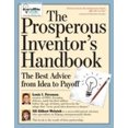 thumbnail image 3 of The Independent Inventor's Handbook: The Best Advice from Idea to Payoff, 3 of 3