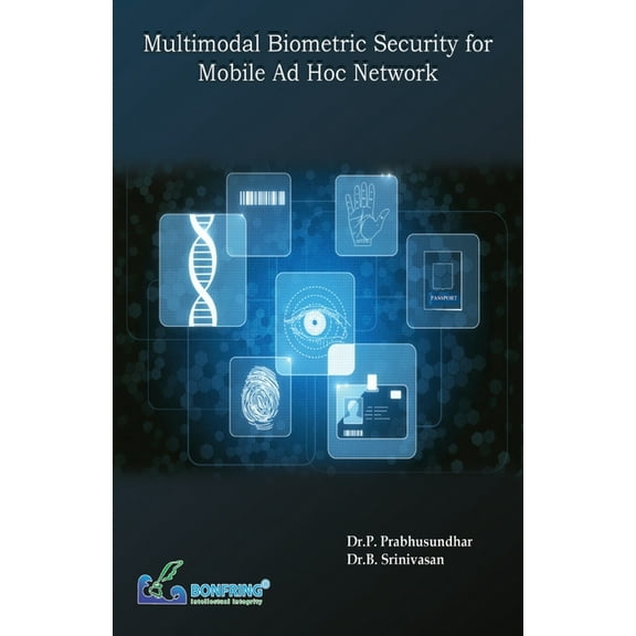 Multimodal Biometric Security for Mobile Adhoc Network, (Paperback)