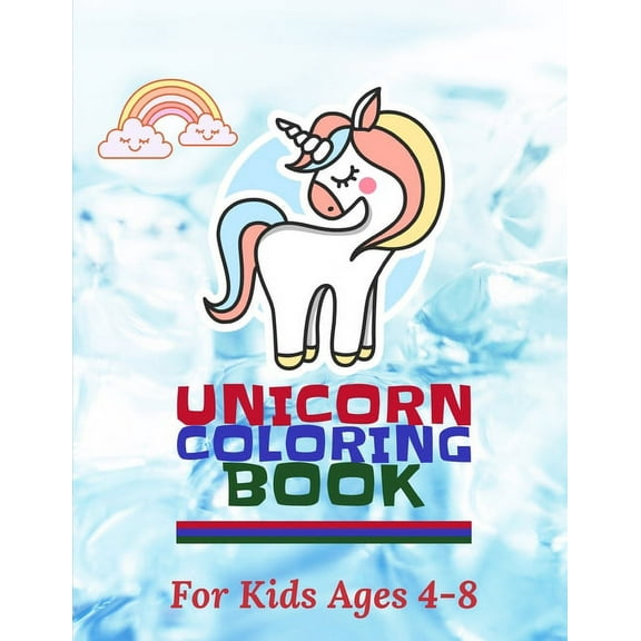 Unicorn Coloring book: For Kids Ages 4 to 8