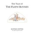 thumbnail image 1 of Pre-Owned The Tale of the Flopsy Bunnies (Peter Rabbit) (Hardcover) 072324779X 9780723247791, 1 of 1
