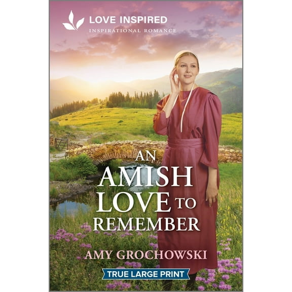 An Amish Love to Remember: An Uplifting Inspirational Romance, (Paperback)